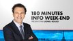 180 Minutes Info Week-End (Émission du 11/05/2024)