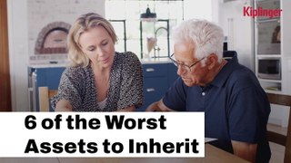 Some Of The Worst Assets To Inherit And Why