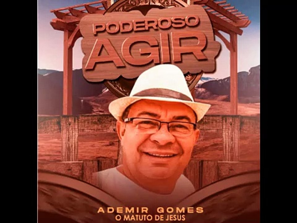 Ademir Gomes - Poderoso Agir (Playback)
