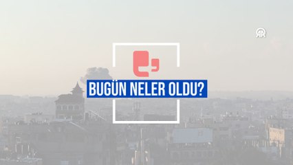 Bugün neler oldu? | 11.05.2024 Cumartesi, günün önemli gelişmeleri