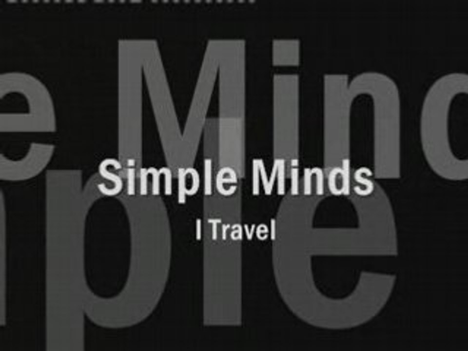 Simple Minds-I Travel