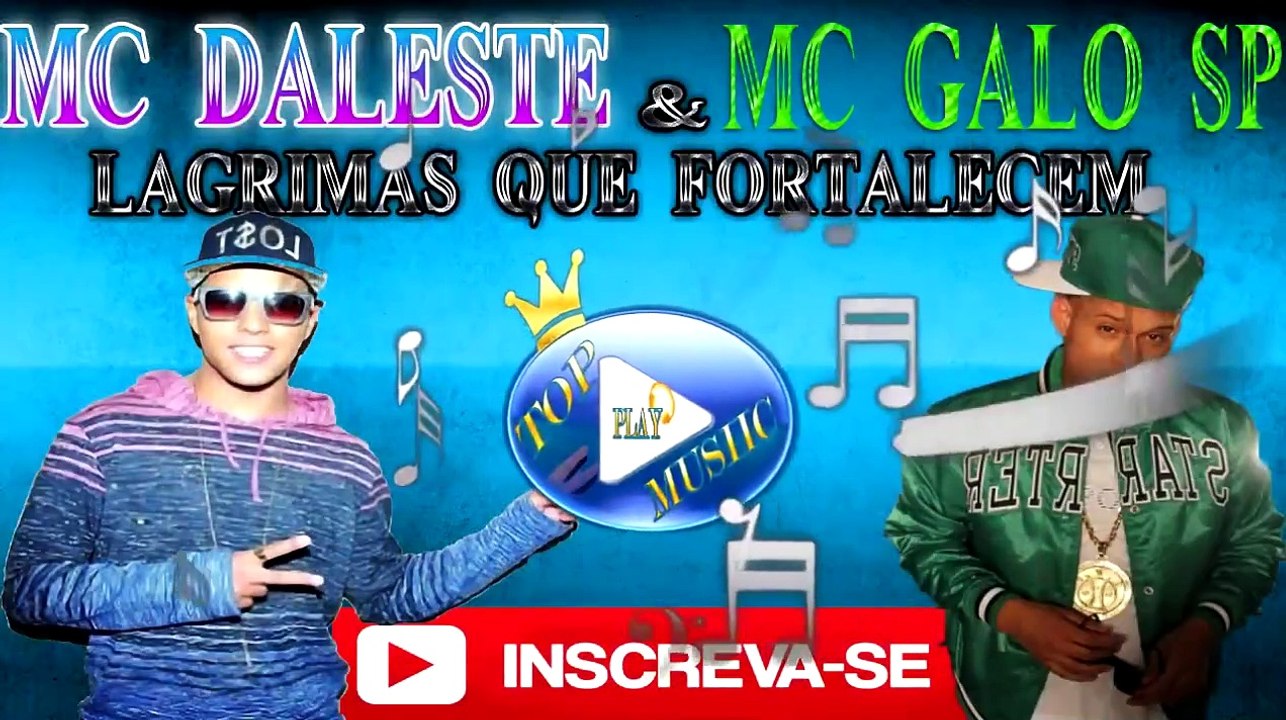 MC DALESTE E MC GALO SP - LAGRIMAS QUE FORTALECEM ♪(LETRA+DOWNLOAD)♫