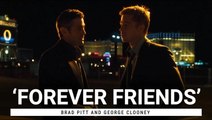 'Forever Friends': Brad Pitt And George Clooney Sound Like They Had The Best Time Filming New Movie 'Wolfs' Together
