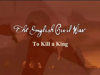 The History of Warfare : The English Civil War - To Kill A King "1649"