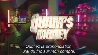 Quam's Money Streaming VOSTFR - FanStream