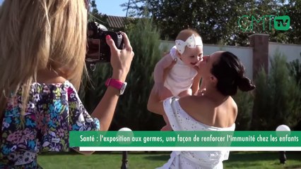 [#Reportage] Santé : l'exposition aux germes, une façon de renforcer l'immunité chez les enfants