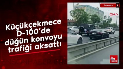 Küçükçekmece D-100'de düğün konvoyu trafiği aksattı