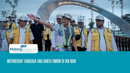 Menparekraf Sandiaga Uno Bantu UMKM di IKN Naik
