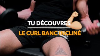 POV : Le curl banc incliné