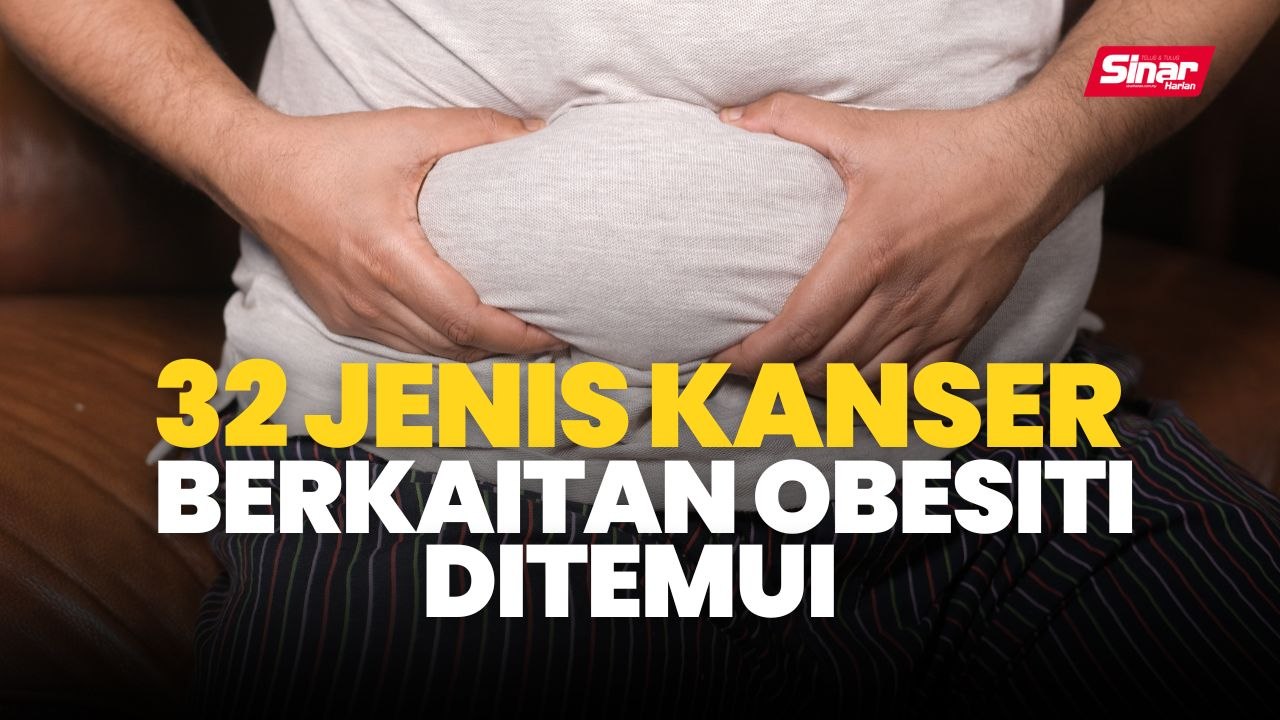 32 jenis kanser berkaitan obesiti ditemui