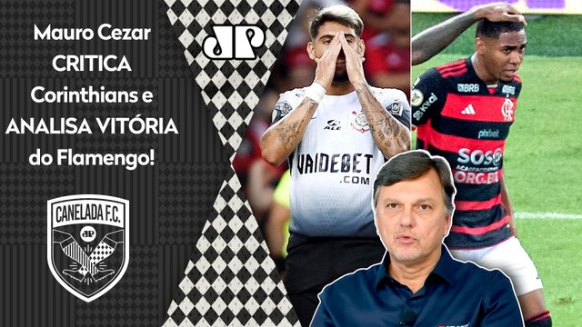 O Corinthians É UMA COISA MEDONHA! E É MUITO CLARO que o Flamengo... Mauro Cezar ANALISA 2 a 0!