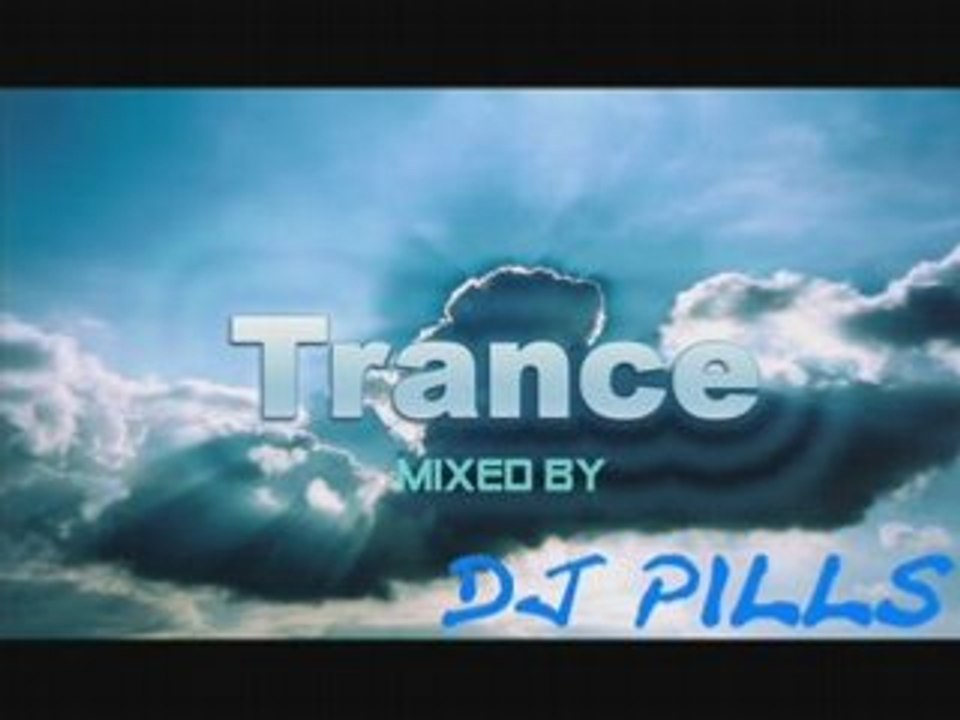 TRANCE BY DJ PILLS