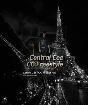 CENTRAL CEE - CC FREESTYLE (REMIX)