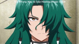 The Wrong Way to Use Healing Magic#9
