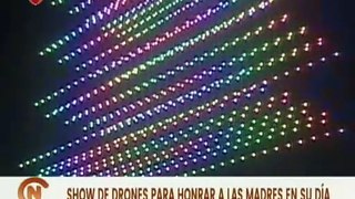 Gobierno Bolivariano ofrece show de drones para honrar a las madres venezolanas en su día