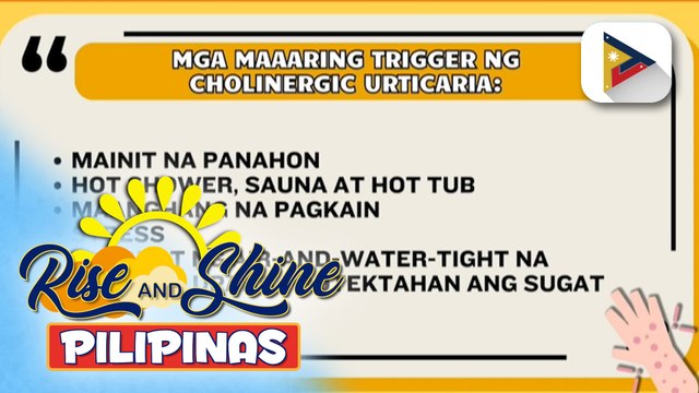 SAY ni DOK | Ano ang sanhi, paano maiiwasan at ginagamot ang cholinergic urticaria o heat hives