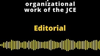 Editorial | The impeccable organizational work of the JCE