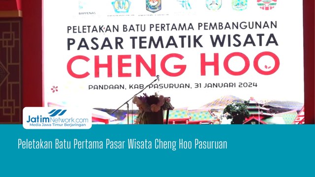 Peletakan Batu Pertama Pasar Wisata Cheng Hoo Pasuruan
