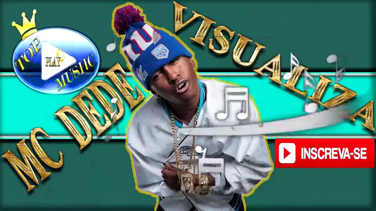 MC DEDE - VISUALIZA ♪(LETRA+DOWNLOAD)♫