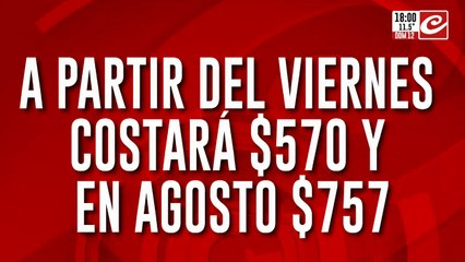 Nuevo aumento del subte: a partir del viernes costará $570 y en agosto $757