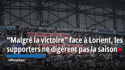 "Malgré la victoire", face à Lorient les supporters ne digèrent pas la saison de l’OM