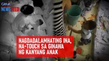 Nagdadalamhating ina, na-touch sa ginawa ng kanyang anak | GMA Integrated Newsfeed