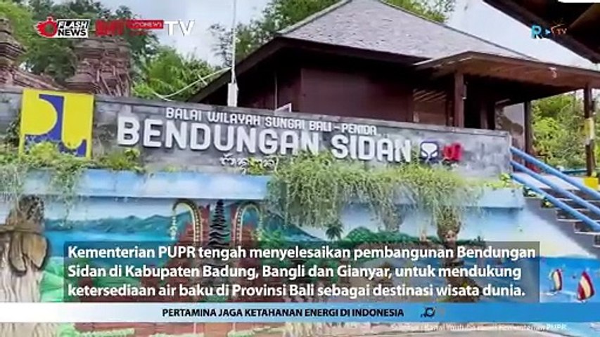 Pembangunan Bendungan Sidan Implementasikan Konstruksi Ramah Lingkungan