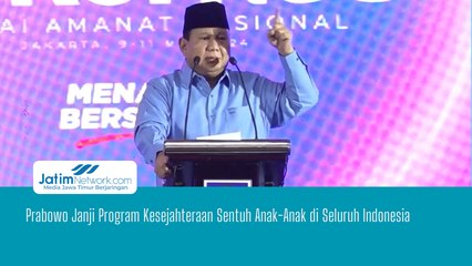 Prabowo Janji Program Kesejahteraan Sentuh Anak-Anak di Seluruh Indonesia