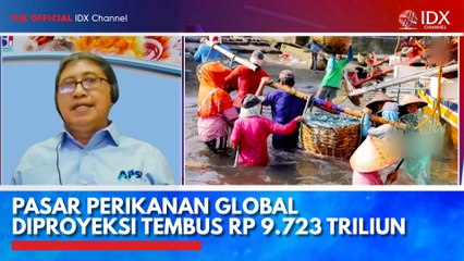 Pasar Perikanan Global Diproyeksi Tembus Rp 9.723 Triliun