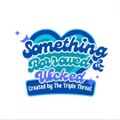 Something Borrowed & Wicked Intro