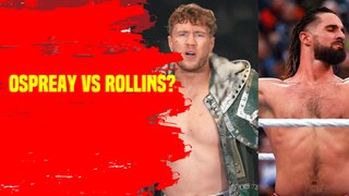 Seth Rollins vs Will Ospreay WWE vs AEW Who Wins