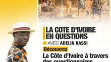 LA COTE D'IVOIRE EN QUESTIONS DU 11 05 2024