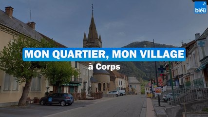 MON QUARTIER, MON VILLAGE à Corps