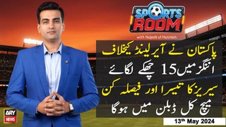 Sports Room | Najeeb-ul-Husnain | ARY News | 13th May 2024