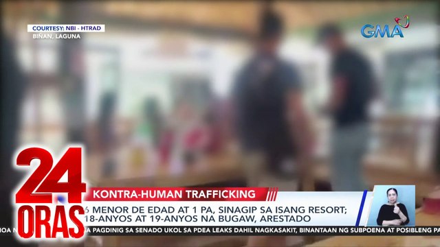 24 Oras Part 1: Umano'y bugaw ng mga estudyante; nakatakas ng PDEA detainees; panawagang kanselahin ang pag-convert ng Visa, atbp.