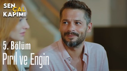 Pırıl Ve Engin Sen Çal Kapımı 5. Bölüm