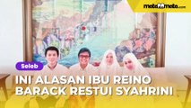 Bakal Menimang Cucu Pertama, Alasan Ibu Reino Barack Restui Syahrini Jadi Menantu Ketimbang Luna Maya Akhirnya Terungkap