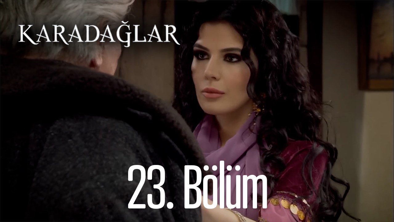 Karadağlar 23. Bölüm
