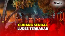 Gudang Sendal di Kalideres Ludes Terbakar, Diduga Korsleting Listrik akibat Kabel Tersangkut Truk