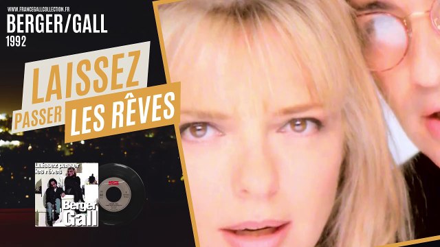Laissez passer les rêves - France Gall et Michel Berger (clip officiel)