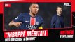 PSG : “Kylian Mbappé méritait quelque chose d'énorme pour sa célébration