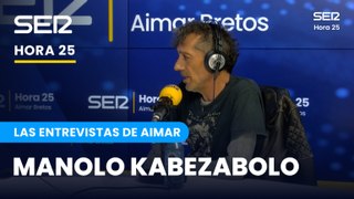 Las entrevistas de Aimar | Manolo Kabezabolo