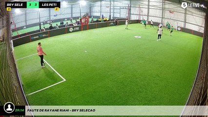 Faute de Rayane Riahi - Bry Selecao