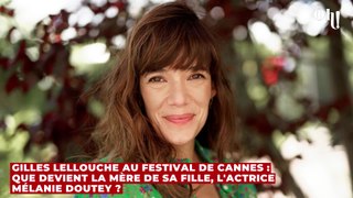 Gilles Lellouche au festival de Cannes : que devient la mère de sa fille, l'actrice Mélanie Doutey ?