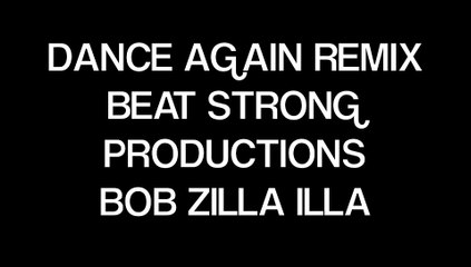 Dance Again REMIX Beat Strong Productions