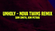 Sam Smith, Kim Petras - Unholy (Nova Twins Remix) (Lyrics)