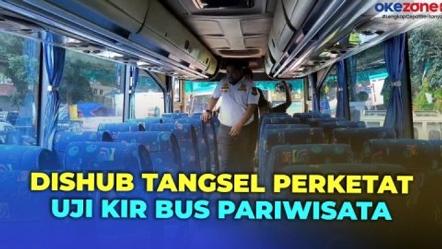 Buntut Kecelakaan Bus di Subang, Dishub Tangsel Perketat Uji KIR Bus Pariwisata