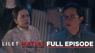 Lilet Matias, Attorney-At-Law: Atty. Lilet is humiliated by her father! (Full Episode 50) May 14, 2024