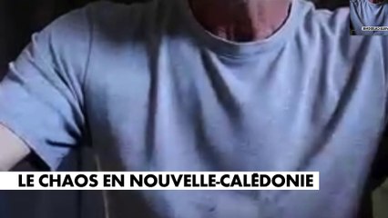 Un habitant de Nouvelle-Calédonie : «C'est le chaos, tout le monde est chez soi, plus personne ne circule»