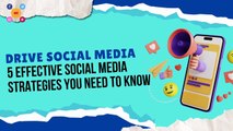 Drive Social Media - 5 Effective Social Media Strategies You Need to Know